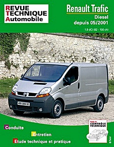 Book: Renault Trafic II - Diesel 1.9 dCi (82 - 100 ch) (07/2001-08/2006) - Revue Technique Automobile (RTA 655)