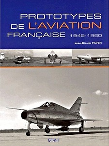 Książka: Prototypes de l'aviation francaise 1945-1960