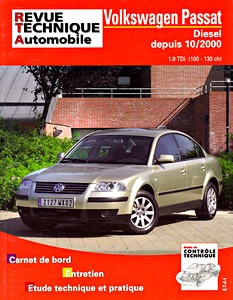 Buch: Volkswagen Passat - Diesel 1.9 TDi 100-130 ch (10/2000-2005) - Revue Technique Automobile (RTA 665)