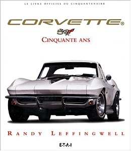 Książka: Corvette cinquante ans, le livre officiel