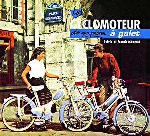 Buch: Le cyclomoteur à galet de mon père 