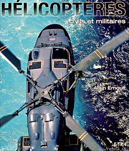 Livre : Helicopteres - civils et militaires