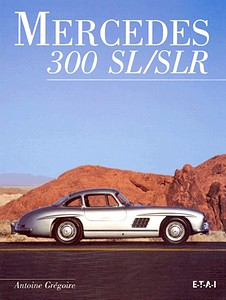Książka: Mercedes 300 SL / SLR