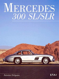 Książka: Mercedes 300 SL / SLR 