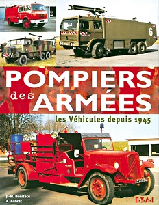 Buch: Pompiers des armees - Les vehicules depuis 1945