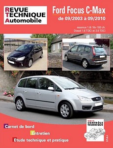 Książka: Ford C-Max - essence 1.6i 16V / Diesel 1.6 et 2.0 TDCi (09/2003 - 09/2010) - Revue Technique Automobile (RTA 687.2)