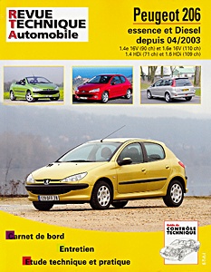 Książka: Peugeot 206 - essence 1.4e 16V et 1.6e 16V / Diesel 1.4 HDi et 1.6 HDi (depuis 4/2003) - Revue Technique Automobile (RTA 694.2)