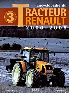 Buch: Encyclopedie du tracteur Renault T3 (2000-2005)