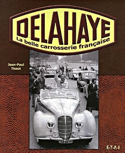 Livre : Delahaye - La belle carrosserie francaise