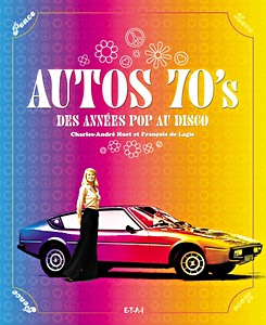 Livre : Autos 70's - des annees pop au disco