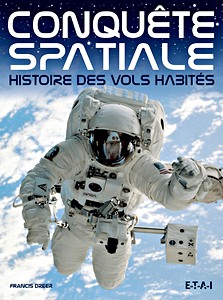 Livre: Conquete spatiale - Histoire des vols habites