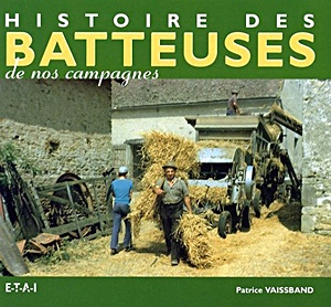 Livre: Histoire des batteuses de nos campagnes