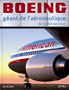 Livre: Boeing, geant de l'aeronautique de 1916 a nos jours