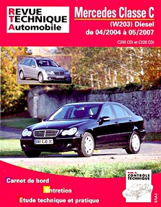 Buch: Mercedes Classe C (W 203) - Diesel C200 CDi et C220 CDi (4/2004-5/2007) - Revue Technique Automobile (RTA B713.5)