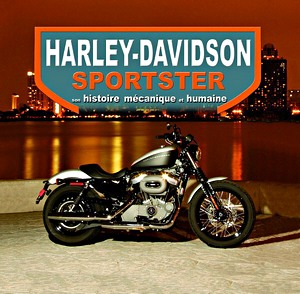 Boek: Harley-Davidson Sportster, son histoire mécanique et humaine 