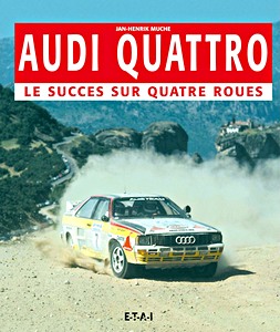 Książka: Audi Quattro, le succès sur 4 roues 