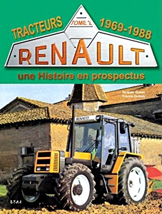 Livre : Tracteurs Renault, une histoire en prospectus (tome 2) : 1969-1988 