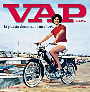 Livre : VAP 1944-1967 - Le plus sur chemin sur deux roues ... 