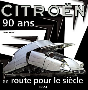 Książka: Citroen 90 ans, en route pour le siecle