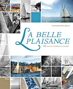 Boek: La belle plaisance - 100 ans de yachting classique