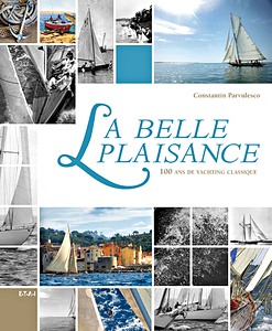 Buch: La belle plaisance - 100 ans de yachting classique