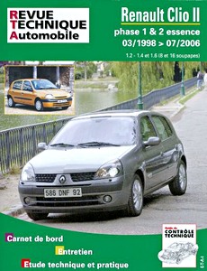 Książka: Renault Clio II - Phase 1 & 2 - essence 1.2, 1.4 et 1.6 (8 et 16 soupapes) (03/1998-07/2006) - Revue Technique Automobile (RTA 116)