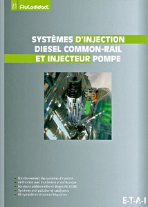 Livre: Systèmes d'injection diesel - Common-rail et injecteur pompe (2ème édition) - Auto-didact (1)