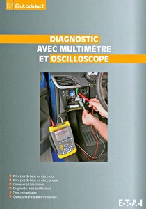 Livre: Diagnostic avec multimètre et oscilloscope (2ème édition) - Auto-didact (2)