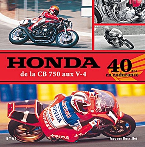 Boek: Honda : de la CB 750 aux V-4 - 40 ans en endurance 