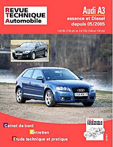 Audi A3 - essence 1.6 FSI (115 ch) et Diesel 2.0 TDI (140 et 170 ch) (05/2005-06/2008)