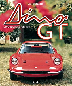Livre: Ferrari Dino GT, l'inoubliable Ferrari