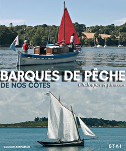 Livre : Barques de pêche de nos côtes - Chaloupes et pinasses