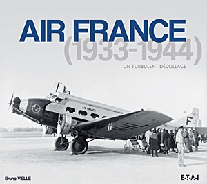 Livre : Air France (1933-1944) - un turbulent decollage