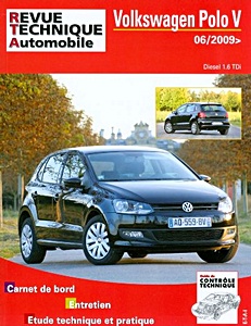 Boek: Volkswagen Polo V - Diesel 1.6 TDi 75 et 90 ch (06/2009-05/2014) - Revue Technique Automobile (RTA B746.5)