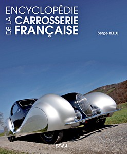 Livre : Encyclopédie de la carrosserie française 