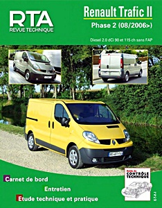 Book: Renault Trafic II - Phase 2 - Diesel 2.0 dCi (90 et 115 ch) sans FAP (08/2006-04/2015) - Revue Technique Automobile (RTA B755.5)