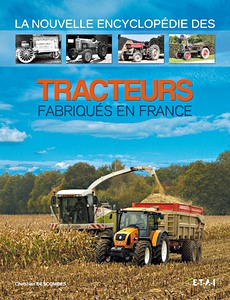 Książka: La nouvelle encyclopedie des tracteurs fabriqués en France 