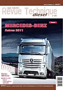 Livre : Mercedes-Benz Actros 2011 - modèles 1842, 1845, 1848 et 1851 - Revue Technique Diesel (RTD 293)