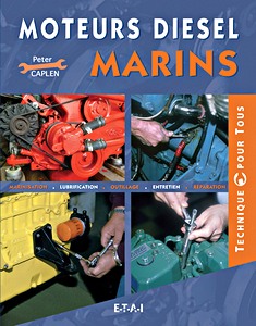 Livre: Moteurs Diesel marins - Marinisation, lubrification, outillage, entretien, réparation