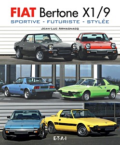 Livre: Fiat Bertone X 1/9 - Sportive, futuriste, stylée