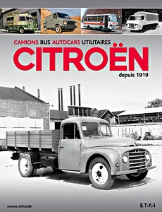 Książka: Camions, bus, utilitaires Citroen depuis 1919