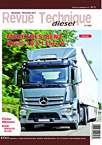 Livre : Mercedes-Benz Antos - moteurs 10.6 L Euro 6 - Revue Technique Diesel (RTD 304)