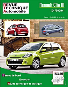 Boek: Renault Clio III - Diesel 1.5 dCi (75, 85 et 90 ch) (depuis 04/2009) - Revue Technique Automobile (RTA B777)