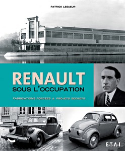 Livre: Renault sous l'occupation, fabrications forcées & projets secrets 