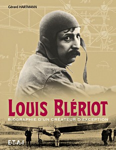 Książka: Louis Bleriot - Biographie d'un createur d'exception