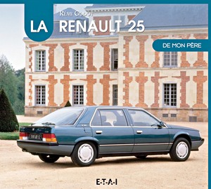 Livre: La Renault 25 de mon père 