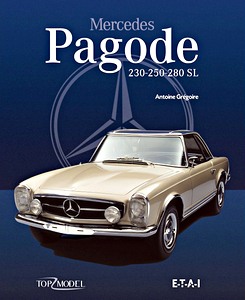 Buch: Mercedes Pagode 230 - 250 - 280 SL (Top Model)