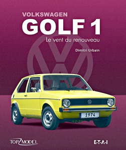 Książka: [TM] Volkswagen Golf 1 - Le vent du renouveau