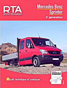 Livre : Mercedes-Benz Sprinter (W906) - 209 CDI, 211 CDI, 213 CDI, 215 CDI / 309 CDI, 311 CDI, 313 CDI et 315 CDI (2006-) - Revue Technique Automobile (RTA HS15)