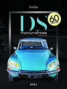 Livre: Citroën DS, monumentale (Collection Prestige)